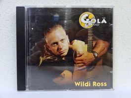 CD GÖLÄ & BÄND / WILDI ROSS