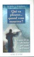 Qui va pleurer... quand vous mourrez ?