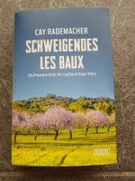 Schweigendes Les Baux / Cay Rademacher /  Provence Krimi