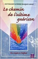 Les chemins de l'ultime guérison