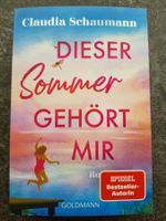 DIESER Sommer GEHÖRT MIR / Claudia Schaumann / Roman  2026