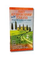 FERIEN AUF DEM BAUERNHOF in der TOSKANA