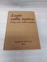 L'arte nella cucina - Vecchio e raro ricettario del 1937