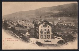 AK Vallorbe, Panorama et le Grand Hotel