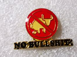 Ansteckpin 161: No Bull....