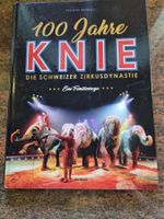 Buch 100 Jahre Knie Die Schweizer Zirkusdynastie