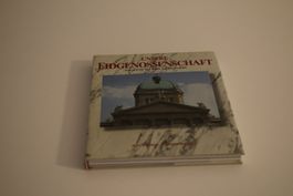 Unsere Eidgenossenschaft - Mondo Verlag
