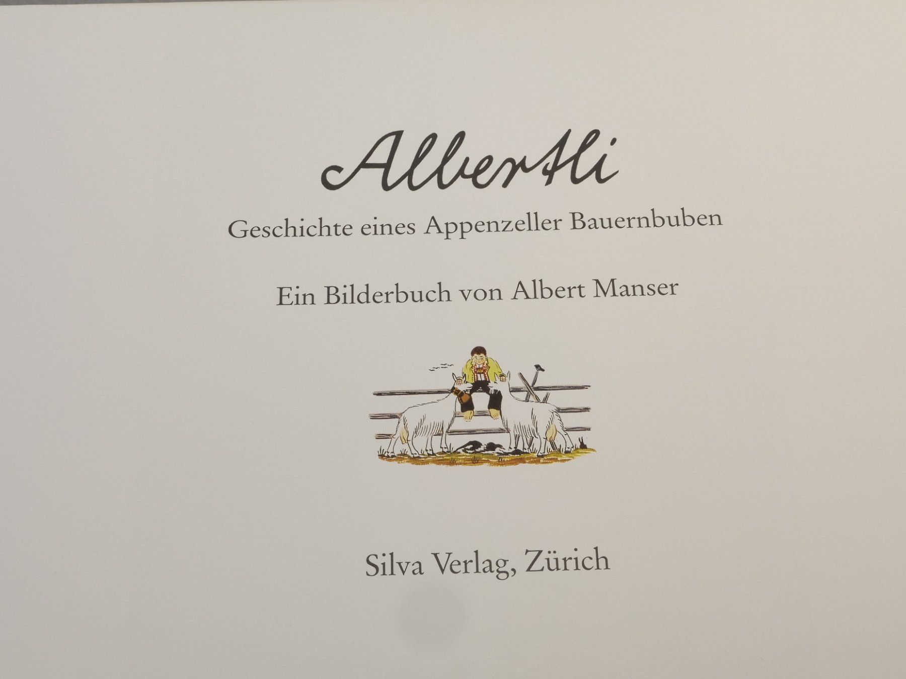 Libri: Bilderbuch Albertli Geschichte eines Appenzeller Bauernbuben – Usato da Lustmühle venduto da Glatisant 1