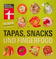 Astrid Büscher Tapas, Snacks und Fingerfood 140 Ideen