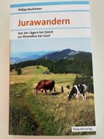 Jurawandern Buch - von Zürich bis Genf