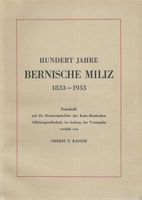 100 Jahre Bernische Miliz 1833-1933