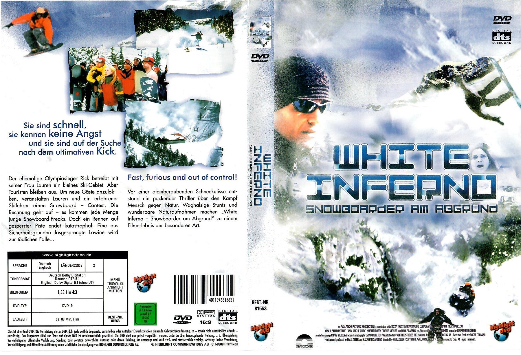 Tutti i DVDs: DVD: White Inferno - 2001 – Usato da Hagendorn venduto da Thom.74 1