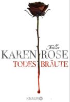 TODESBRÄUTE - KAREN ROSE - THRILLER - TASCHENBUCH - NEU