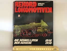 Rekord Lokomotiven: Die Schnellsten der Schiene 1978 335 S.