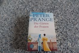 Die Gärten der Frauen Liebesroman Peter Prange