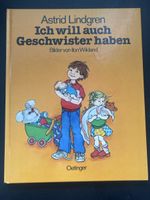 Astrid Lindgren: Ich will auch Geschwister haben! Top!