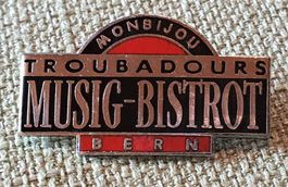 G837  Pin Troubadours Musig Bistrot Bern