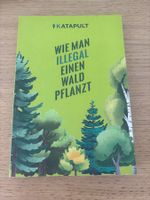 Wie man Illegal einen Wald pflanzt