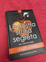 La nostra storia segreta - Lesley Jones