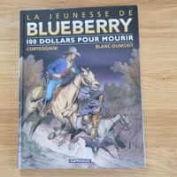 BD EO La Jeunesse De Blueberry 16. 100 Dollars Pour Mourir