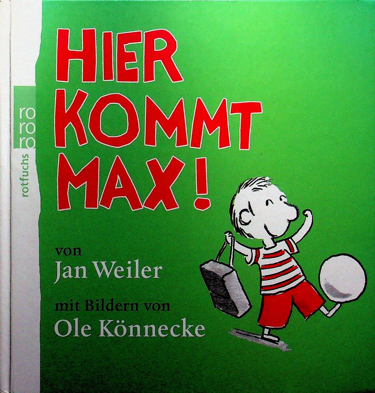 Libri: Jan Weiler Hier kommt Max Antolin Klasse 3 – Usato da Reitnau venduto da Zaomir