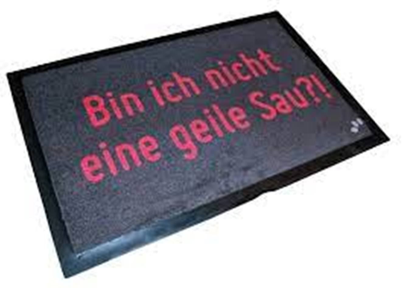 Tappeti: Fussmatte-BIN ICH NICHT EINE GEILE SAU?! – Nuovo e nell'imballaggio originale da Rupperswil venduto da big-one-sale