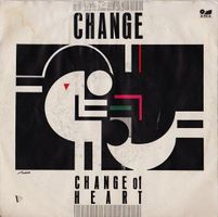 Change:  Change Of Heart 7"