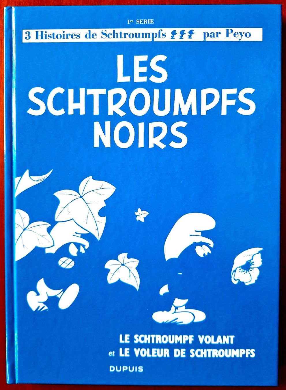 BD: PEYO " LES SCHTROUMPFS NOIRS " EO 2014 **** INTROUVABLE **** – Neuf (Voir description) à Chancy par Seccotine68
