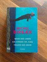 Michel Bierbaek: wenn das Leben ein Strand ist, sind Frauen.