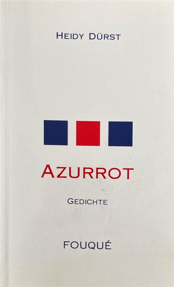 Libri: Dürst Heidy, Azurrot - Gedichte – Nuovo (secondo la descrizione) da Sarnen venduto da Livres