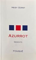Dürst Heidy, Azurrot - Gedichte