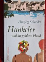 Hansjörg Schneider Hunkeler und die goldene Hand Roman