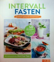 Intervallfasten NGV über 50 Rezepte für die 16:8/5:2 Methode