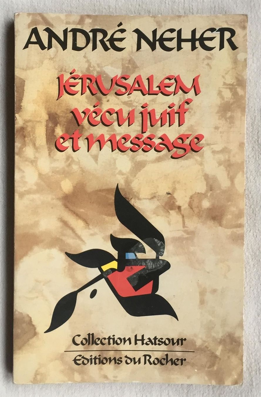 Libri: André Neher Jérusalem Vécu juif & message Judaïsme Gr.Format – Usato da Genève venduto da Cockattoo
