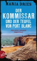 Dries Maria- Der Kommissar und der Teufel von Port Blanc