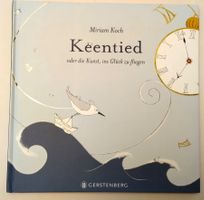 Vogel Keentied oder die Kunst, ins Glück zu fliegen / Buch