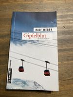Kriminalroman Gipfelblut von Ralf Weber gebrauchter Zustand