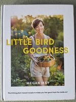 Veganes Kochbuch: Little Bird Goodness (Megan May)