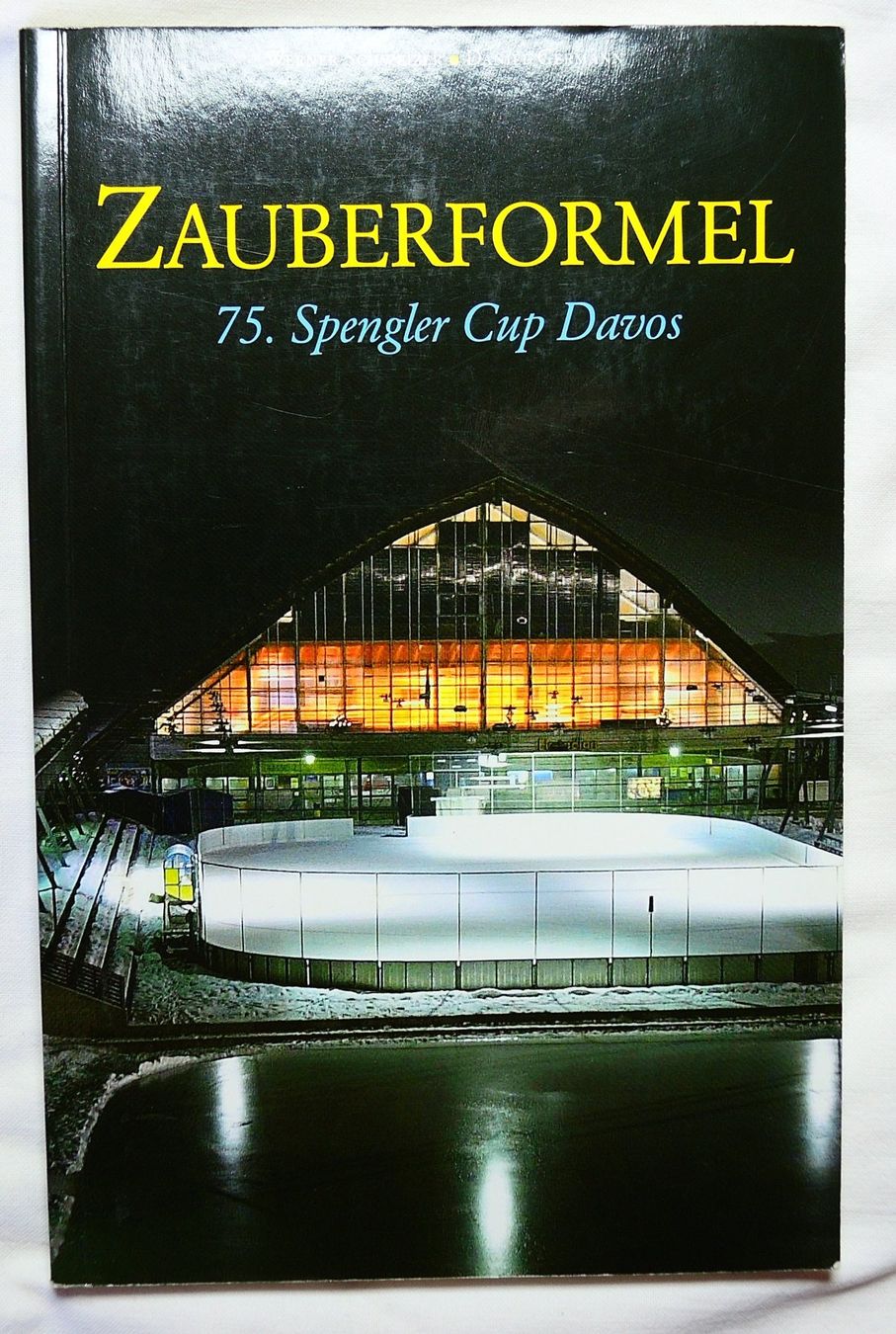 Libri: Zauberformel: 75. Spengler Cup Davos – Usato da Niederried b. Kallnach venduto da hanatim