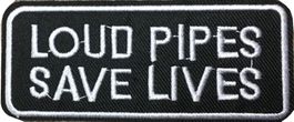 Loud Pipes Save Lives Aufnäher Badge Auspuff Akrapovic laut