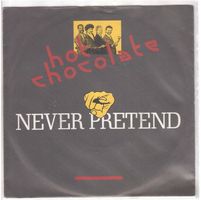 Hot Chocolate  --  Never Pretend  Single7