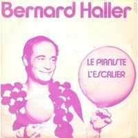 BERNARD HALLER - LE PIANISTE - 45 tours