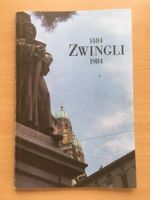 Zwingli 1484 - 1984