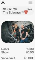 2 Tickets The Subways – Salzhaus Winterthur – 10.10.2026