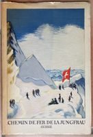 Chemin de fer de la Jungfrau, Suisse - vers 1930