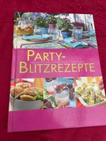 Party-Blitzrezepte - Snacks Drinks Fingerfood