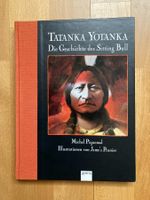 Bilderbuch: TATANKA YOTANKA /die Geschichte des Sitting Bull
