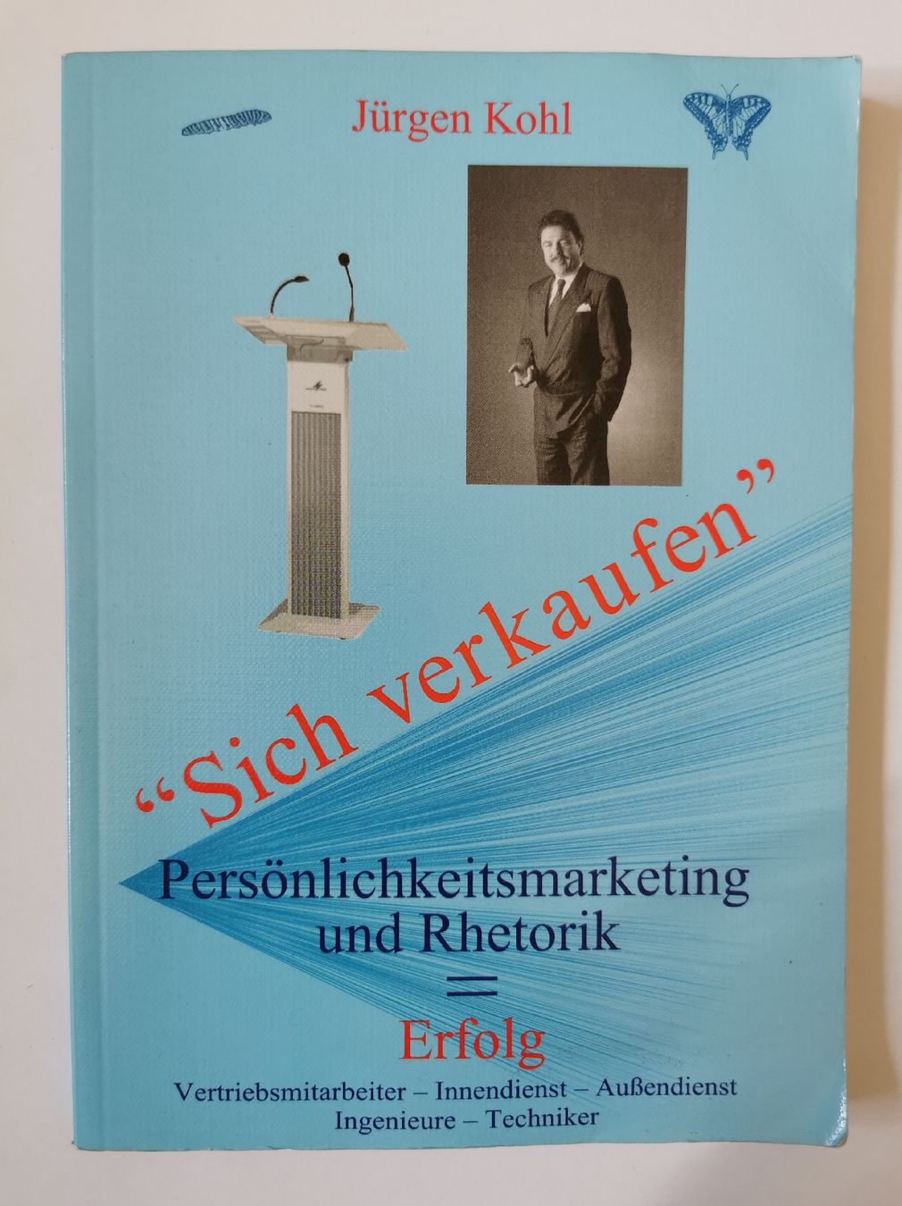 Libri: Sich verkaufen - Jürgen Kohl – Usato da Bern venduto da Libre_raria
