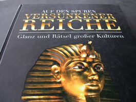 Auf den Spuren versunkener Reiche