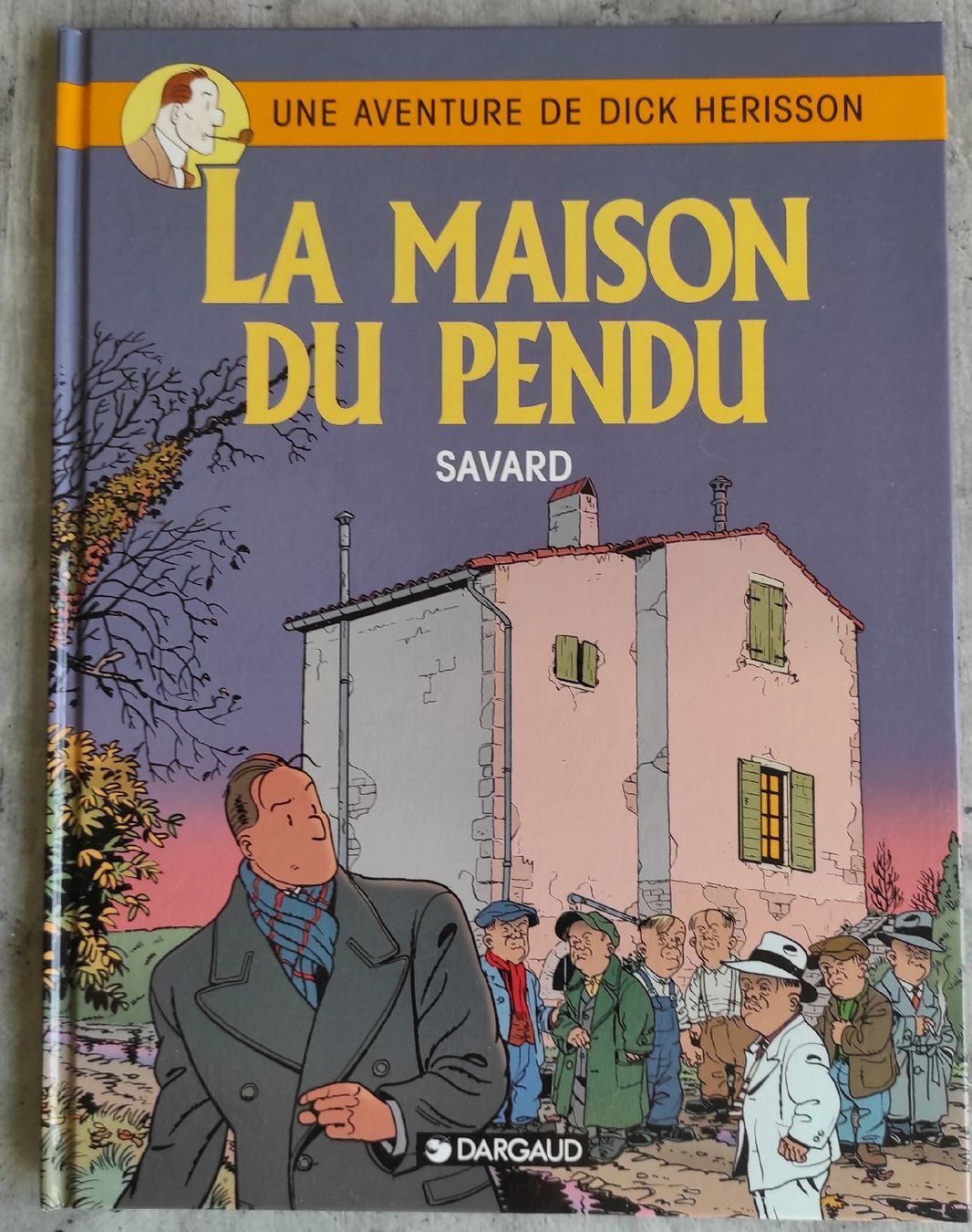 Comics: DICK HERISSON 8. La Maison du Pendu (Savard) – Gebraucht aus Biel/Bienne von pijama